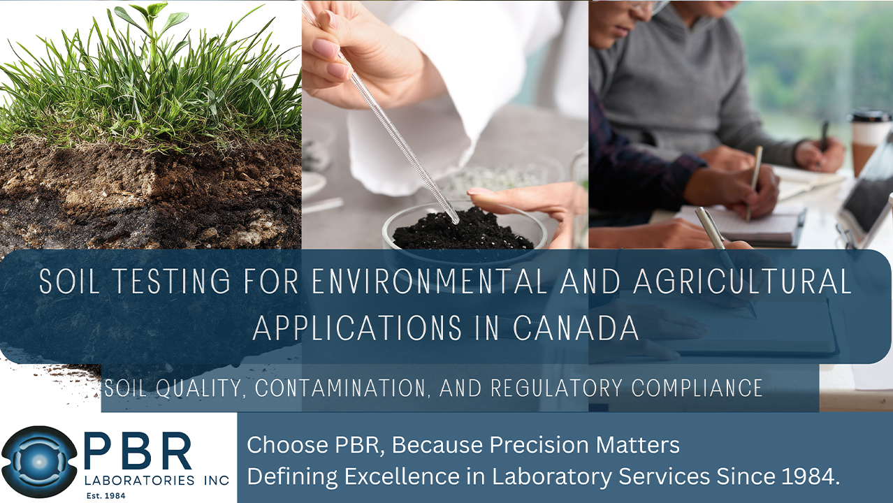 Soil Testing for Environmental and Agricultural Applications in Canada
